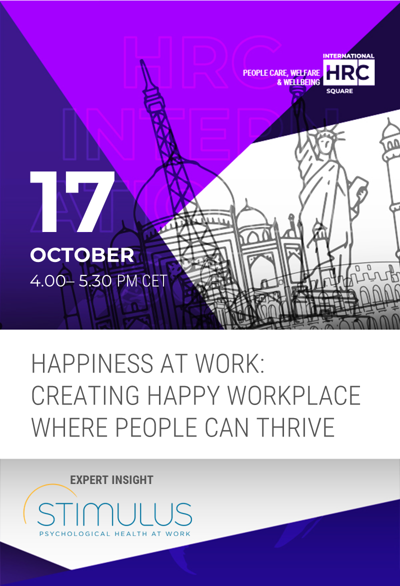 HAPPINESS AT WORK: CREATING HAPPY WORKPLACES WHERE PEOPLE CAN THRIVE